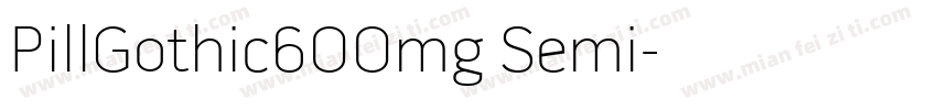 PillGothic600mg Semi字体转换